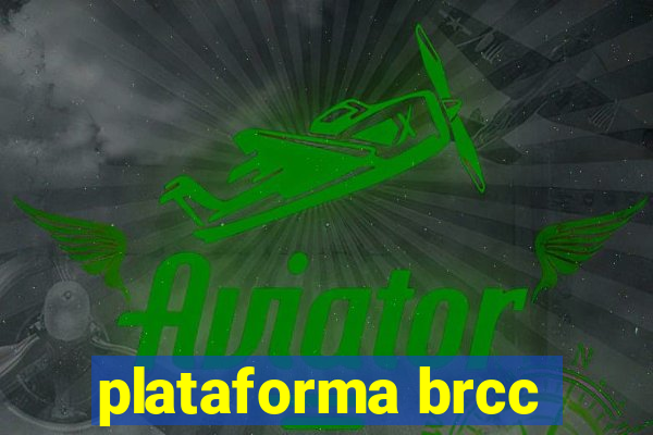 plataforma brcc